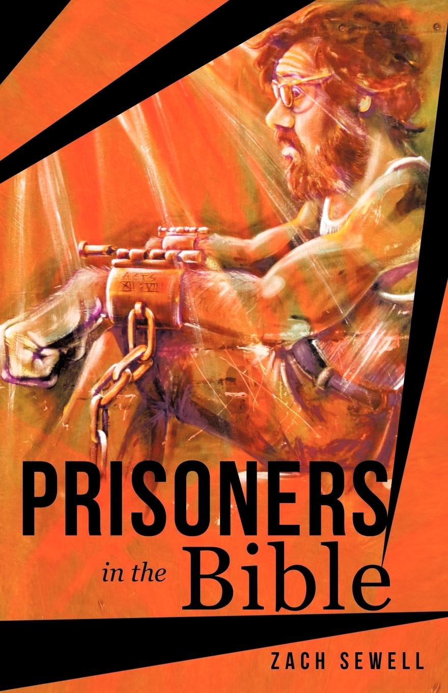 Cover: 9781449779757 | Prisoners in the Bible | Zach Sewell | Taschenbuch | Englisch | 2012