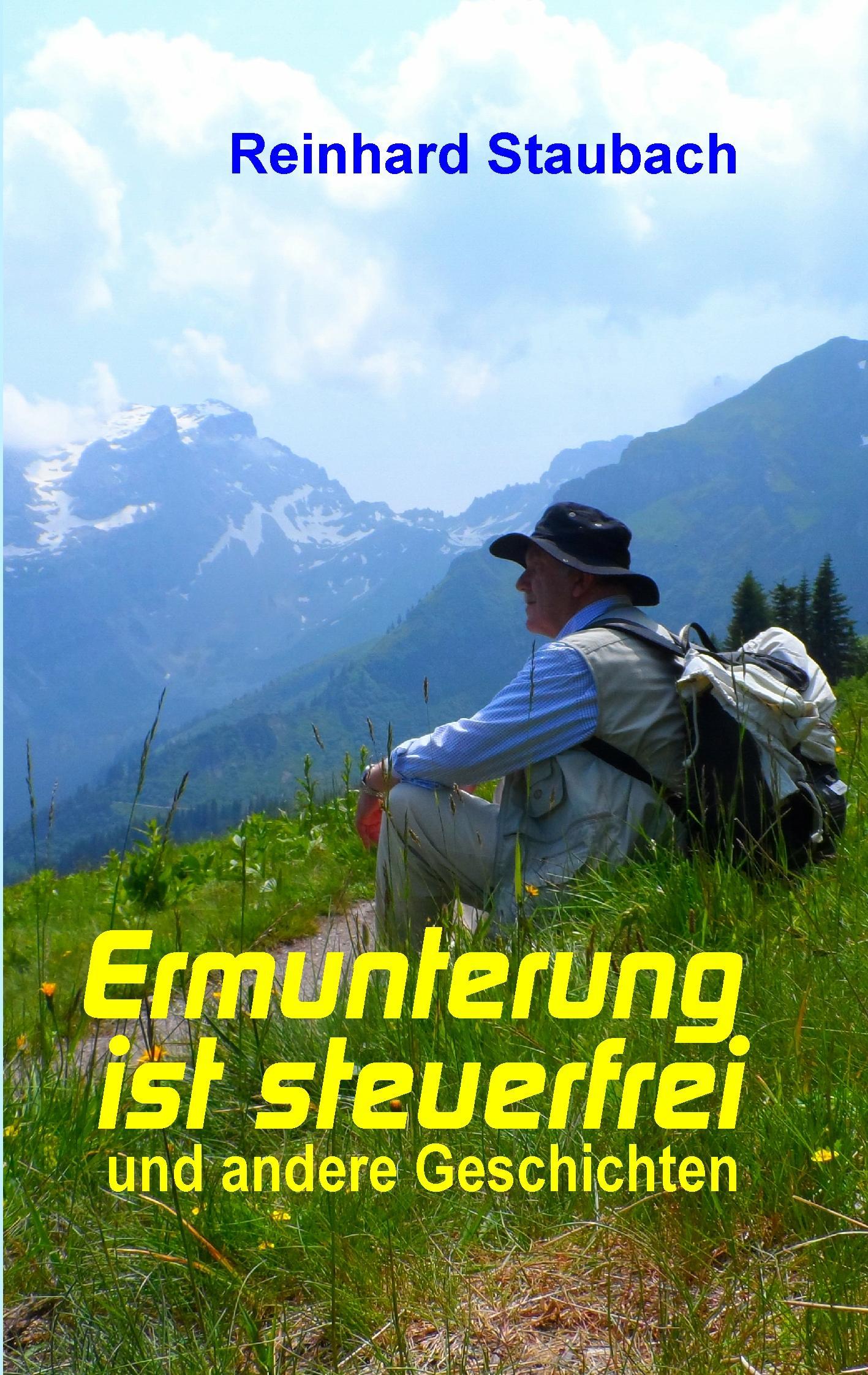 Cover: 9783744817714 | Ermunterung ist steuerfrei | und andere Geschichten | Staubach | Buch