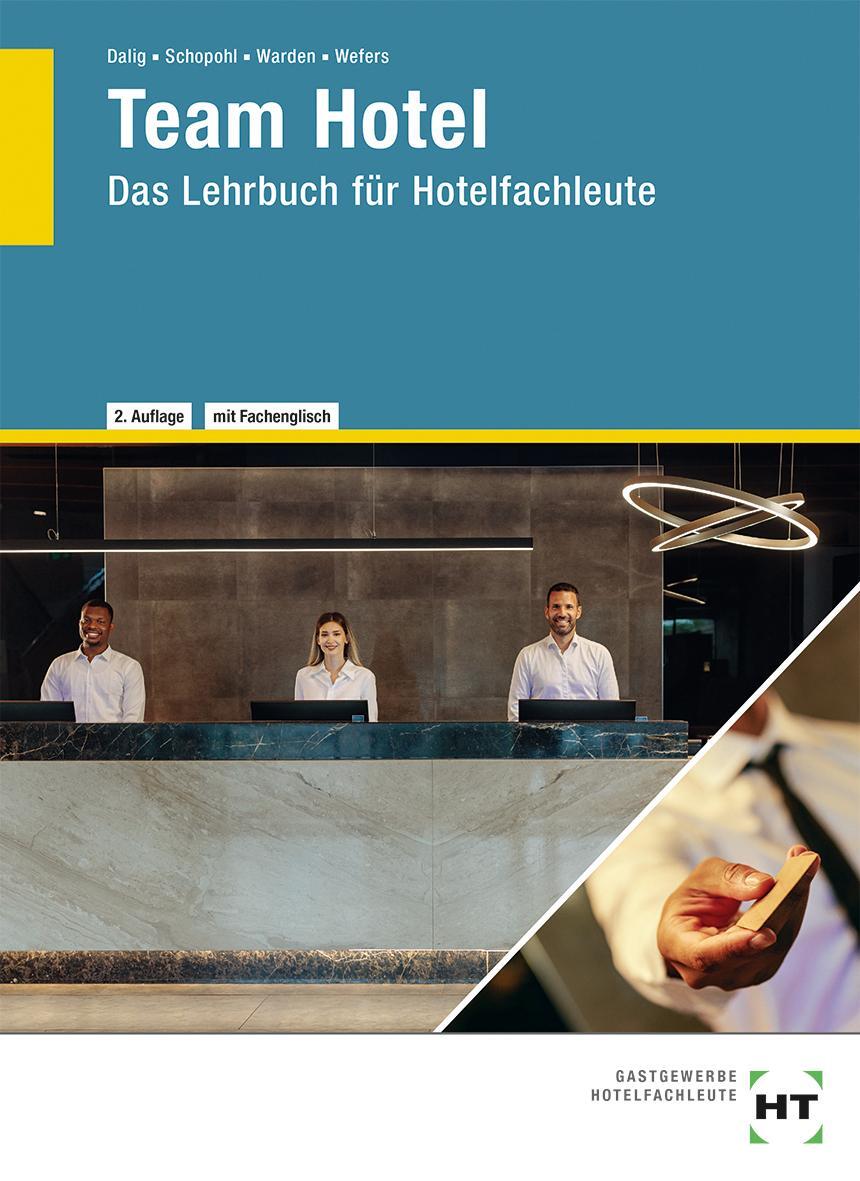 Cover: 9783582598066 | Team Hotel | Das Lehrbuch für Hotelfachleute | Sascha Dalig (u. a.)