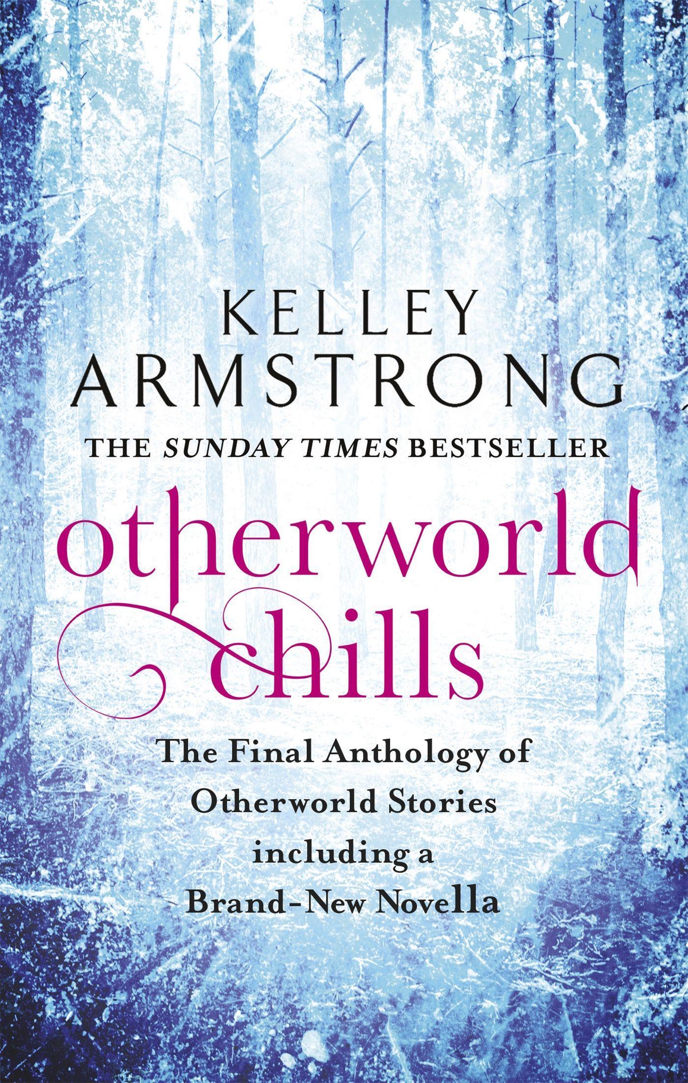 Cover: 9780356500683 | Otherworld Chills | Kelley Armstrong | Taschenbuch | Otherworld Tales