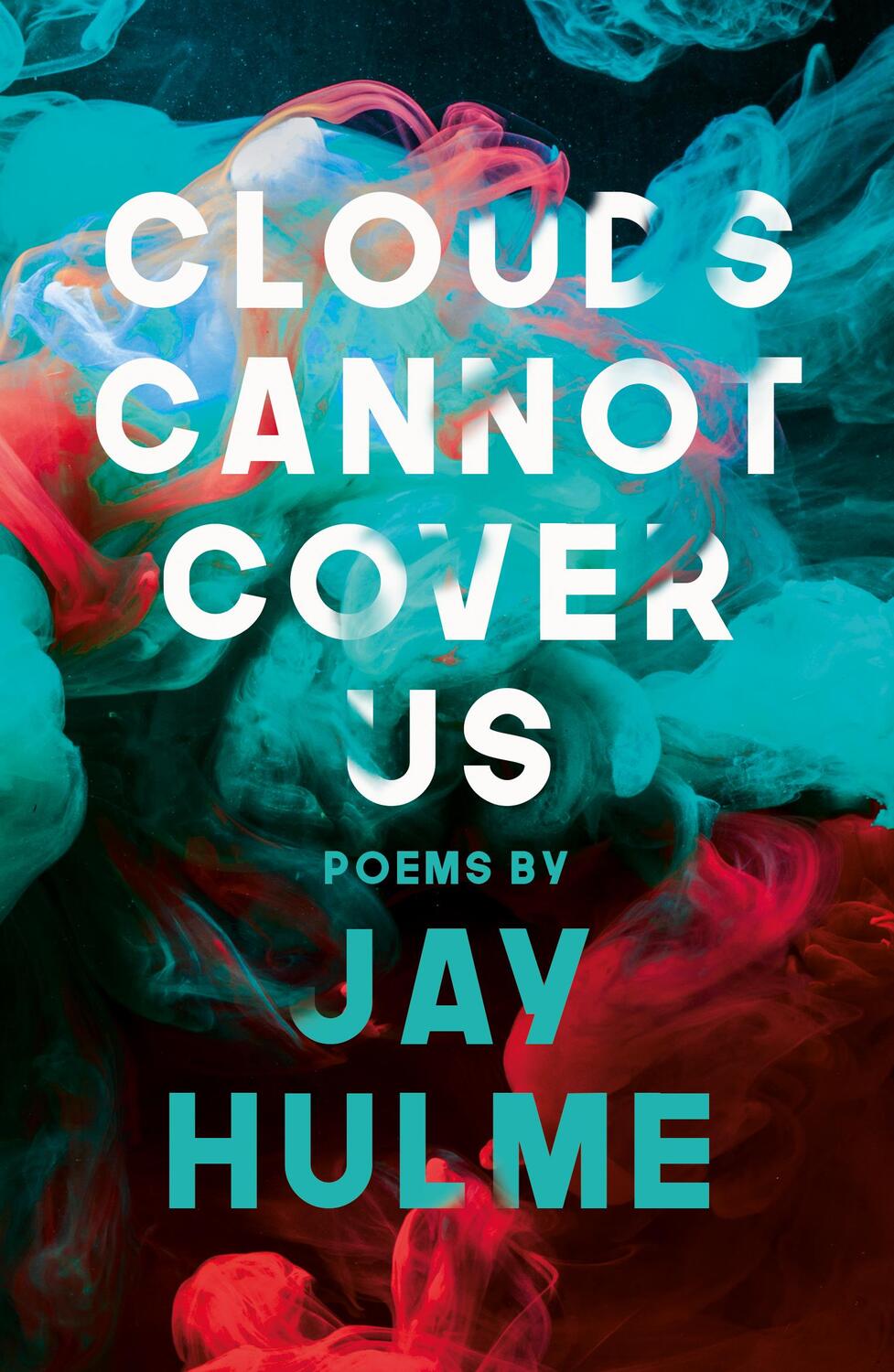 Cover: 9781912745104 | Clouds Cannot Cover Us | Jay Hulme | Taschenbuch | Englisch | 2019