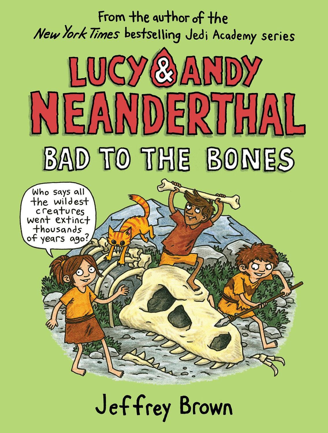 Cover: 9780525643999 | Lucy and Andy Neanderthal: Bad to the Bones | Jeffrey Brown | Buch