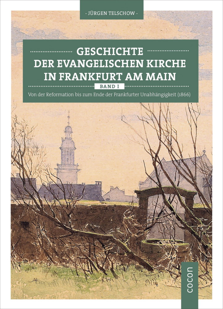 Cover: 9783737404792 | Geschichte der evangelischen Kirche in Frankfurt am Main. Bd.1 | Buch