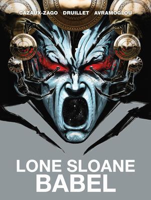 Cover: 9781787740174 | Lone Sloane: Babel | Xavier Cazaux-Zago (u. a.) | Buch | Englisch