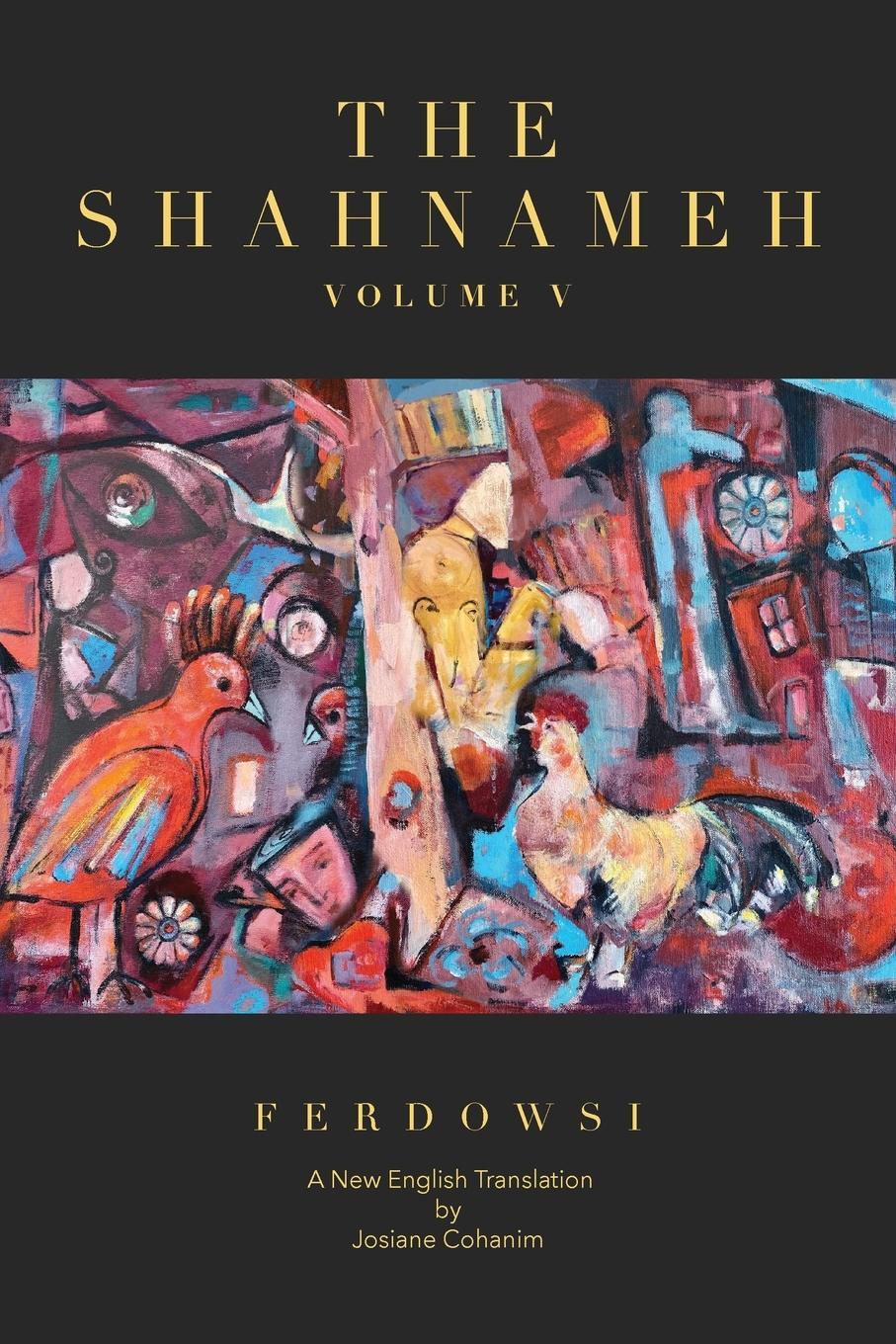 Cover: 9781734966183 | The Shahnameh Volume V | A New English Translation | Ferdowsi (u. a.)