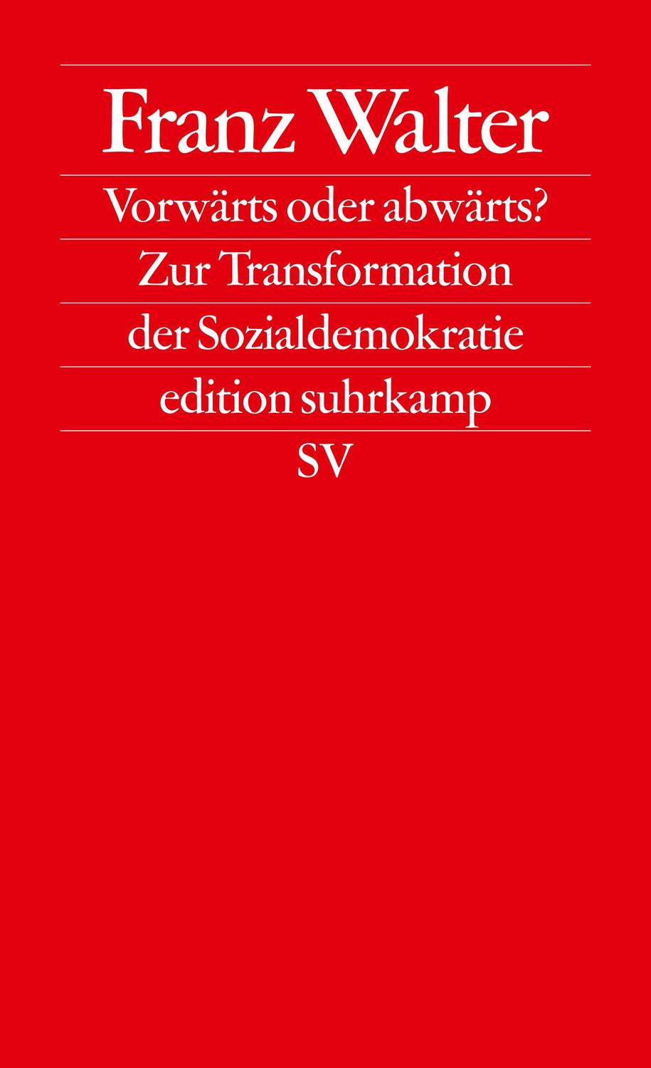 Cover: 9783518126226 | Vorwärts oder abwärts? | Zur Transformation der Sozialdemokratie