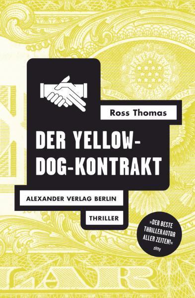 Cover: 9783895812255 | Der Yellow-Dog-Kontrakt | Ross Thomas | Taschenbuch | Deutsch | 2015