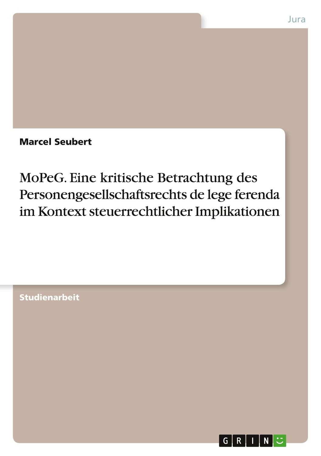 Cover: 9783346835017 | MoPeG. Eine kritische Betrachtung des Personengesellschaftsrechts...