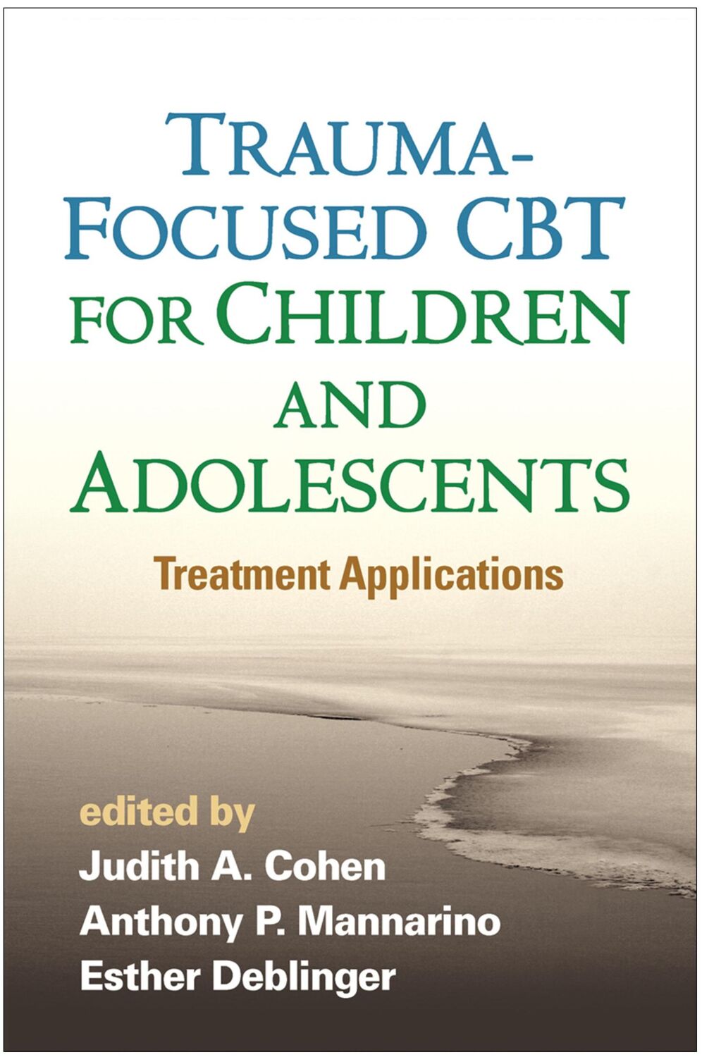 Cover: 9781462527779 | Trauma-Focused CBT for Children and Adolescents | Mannarino (u. a.)