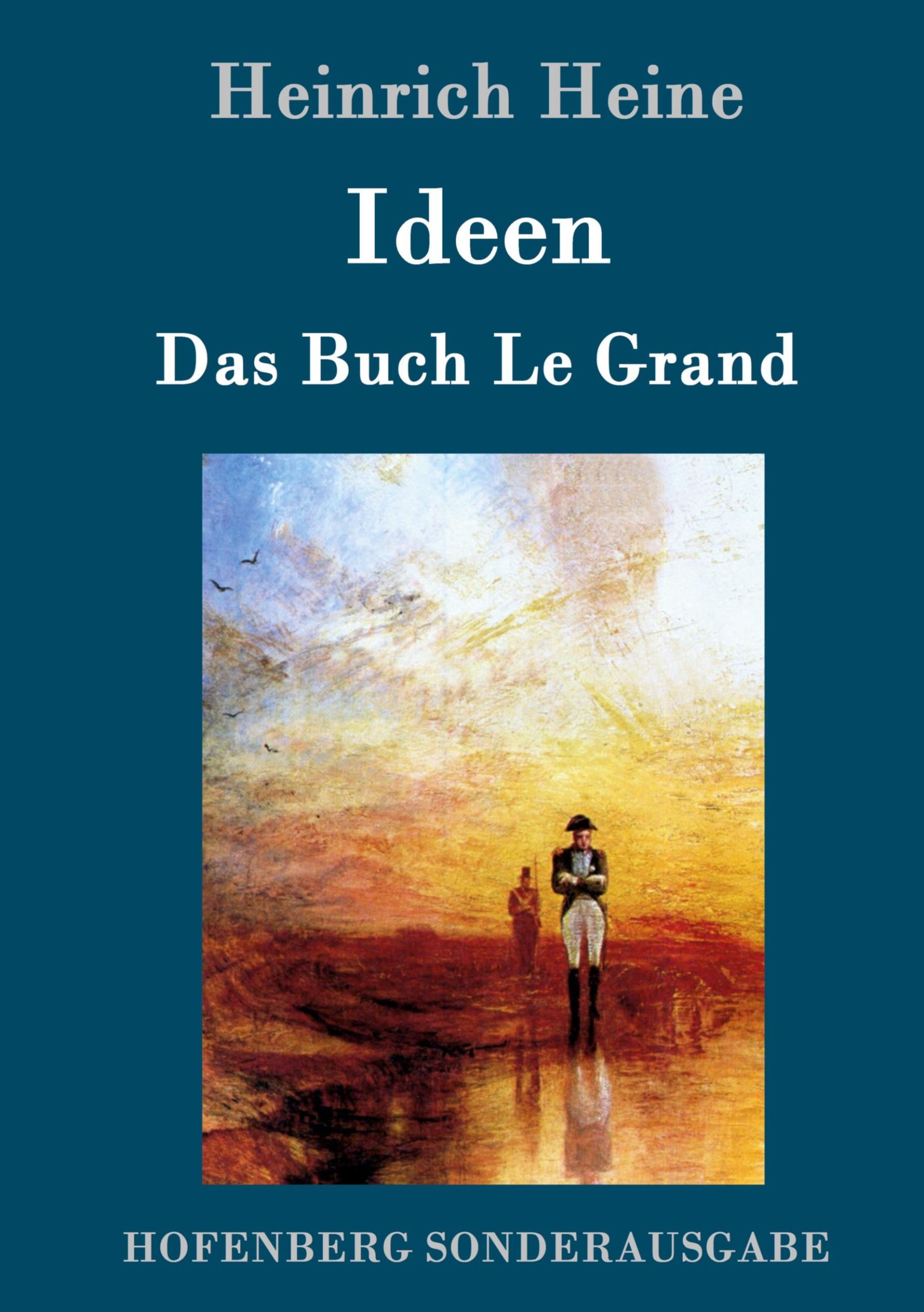 Cover: 9783743707399 | Ideen. Das Buch Le Grand | Heinrich Heine | Buch | 64 S. | Deutsch