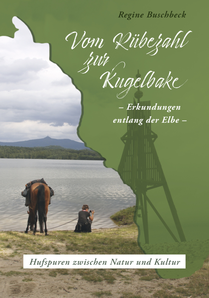 Cover: 9783957802378 | Vom Rübezahl zur Kugelbake | Regine Buschbeck | Taschenbuch | 296 S.