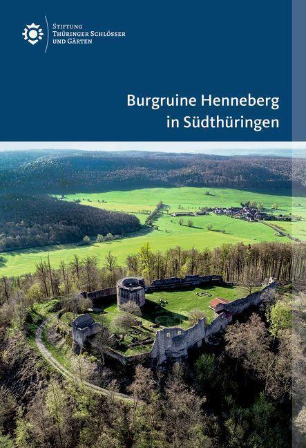 Cover: 9783422801721 | Burgruine Henneberg in Südthüringen | Ines Spazier (u. a.) | Buch