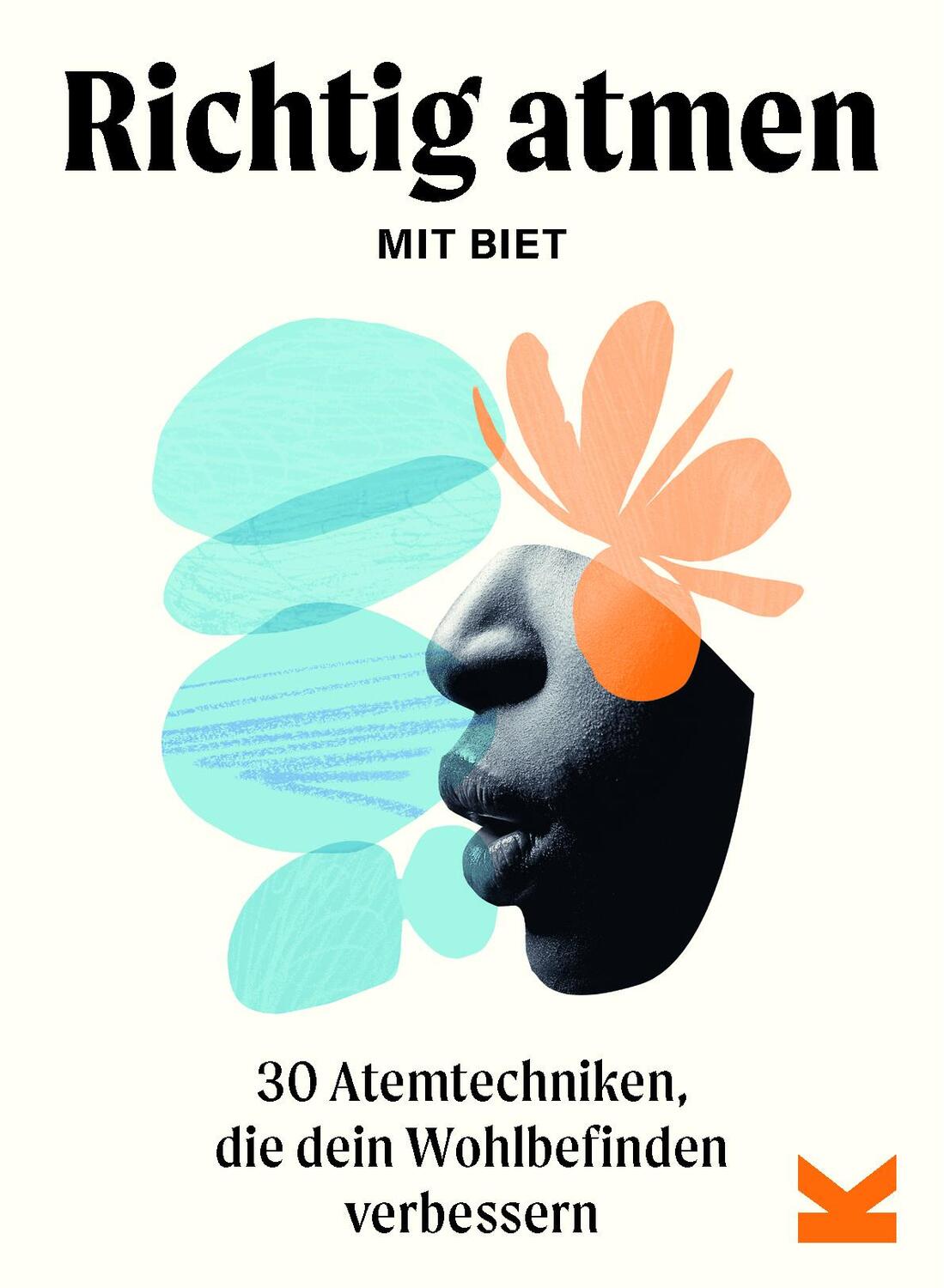 Cover: 9783962443849 | Richtig atmen mit Biet | Biet Simkin | Stück | 32 S. | Deutsch | 2024