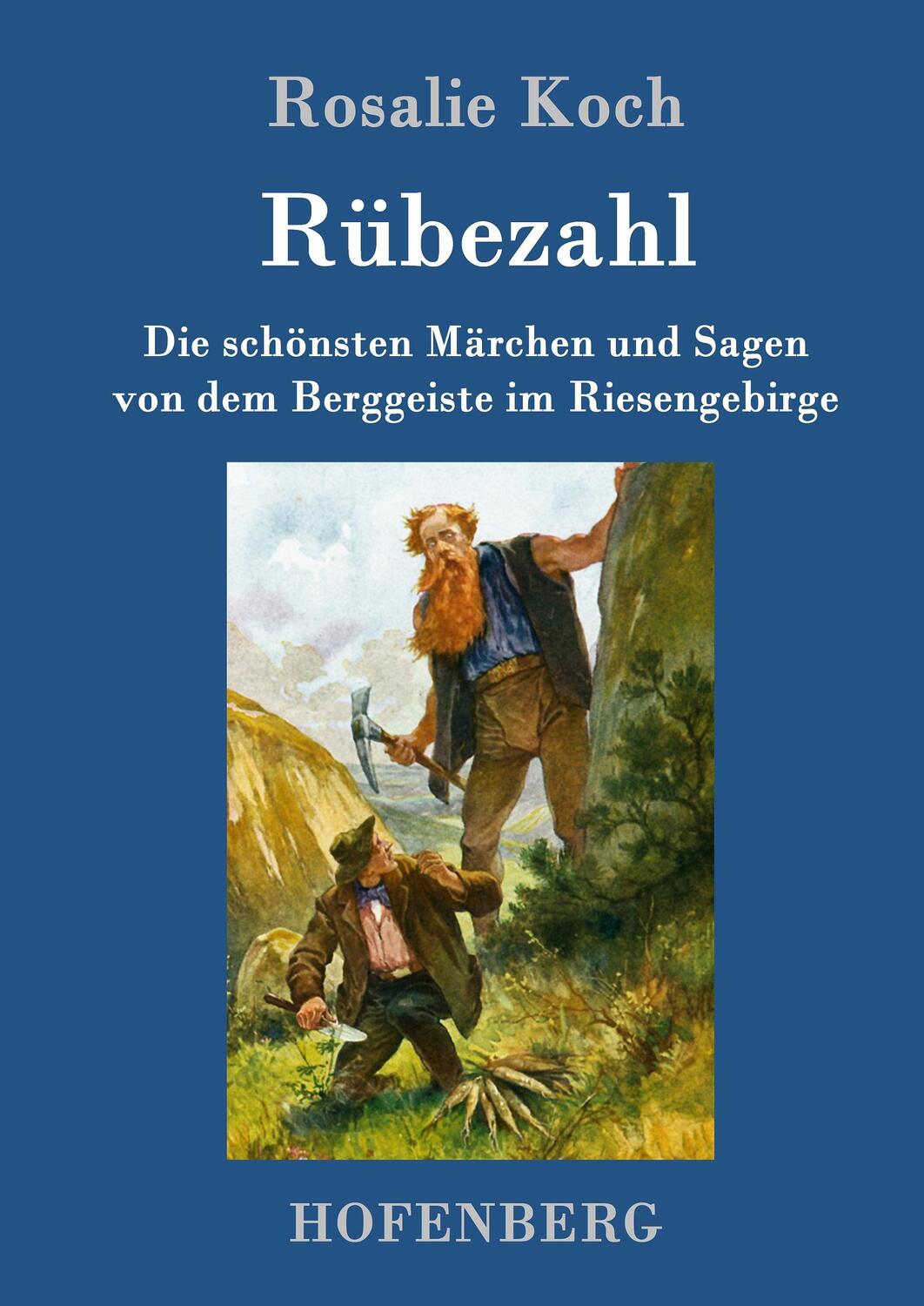 Cover: 9783743701984 | Rübezahl | Rosalie Koch | Buch | HC runder Rücken kaschiert | 148 S.