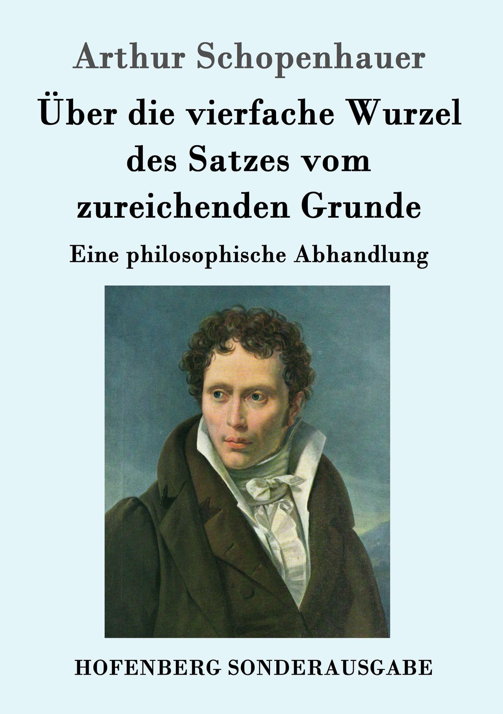 Cover: 9783843052597 | Über die vierfache Wurzel des Satzes vom zureichenden Grunde | Buch