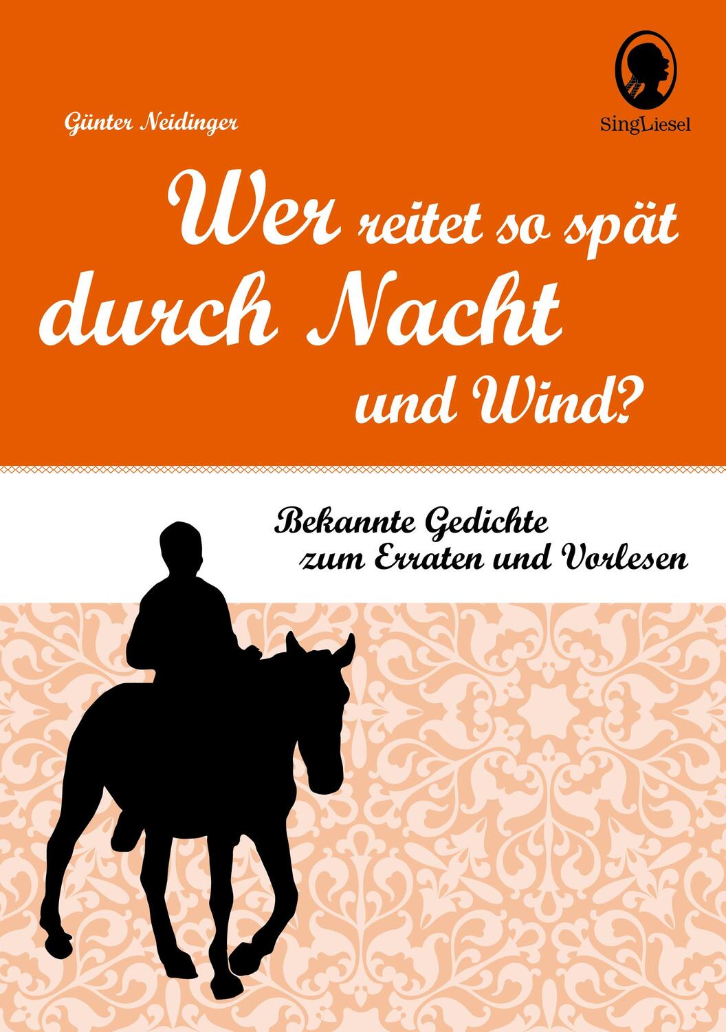 Cover: 9783944360485 | Wer reitet so spät durch Nacht und Wind? | Günter Neidinger | Buch