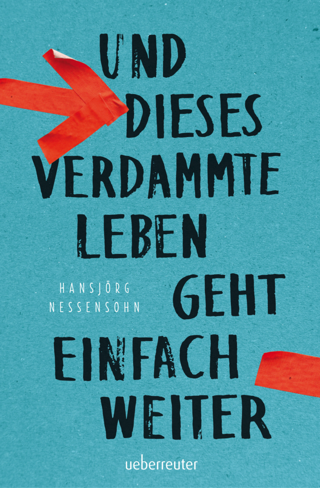 Cover: 9783764170929 | Und dieses verdammte Leben geht einfach weiter | Hansjörg Nessensohn