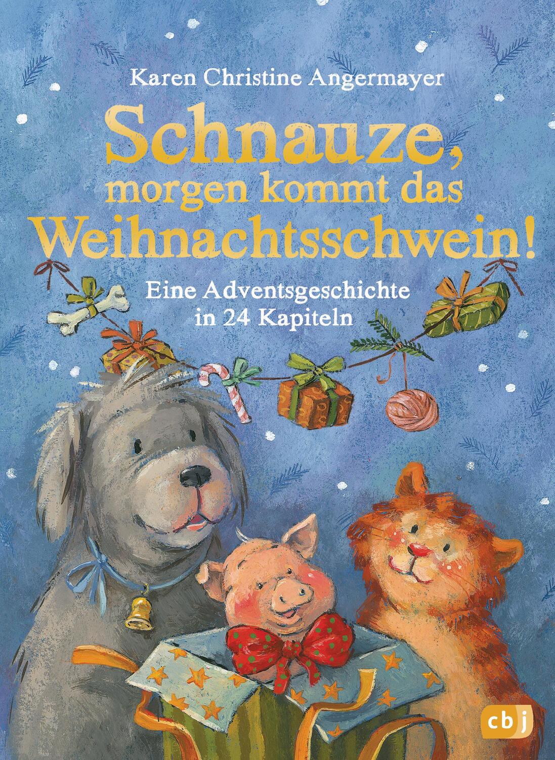 Cover: 9783570176344 | Schnauze, morgen kommt das Weihnachtsschwein! | Angermayer | Buch