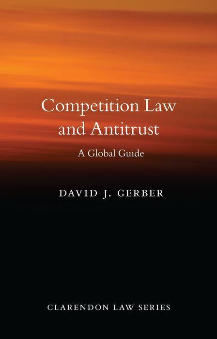 Cover: 9780198727484 | Competition Law and Antitrust | David J Gerber | Taschenbuch | 2020