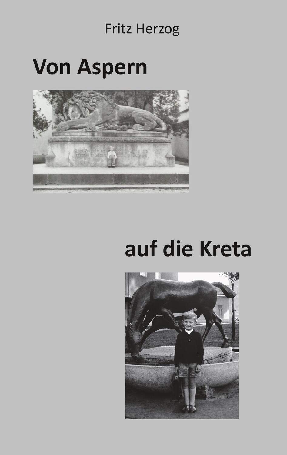 Cover: 9783868704204 | Von Aspern auf die Kreta | Fritz Herzog | Taschenbuch | Paperback