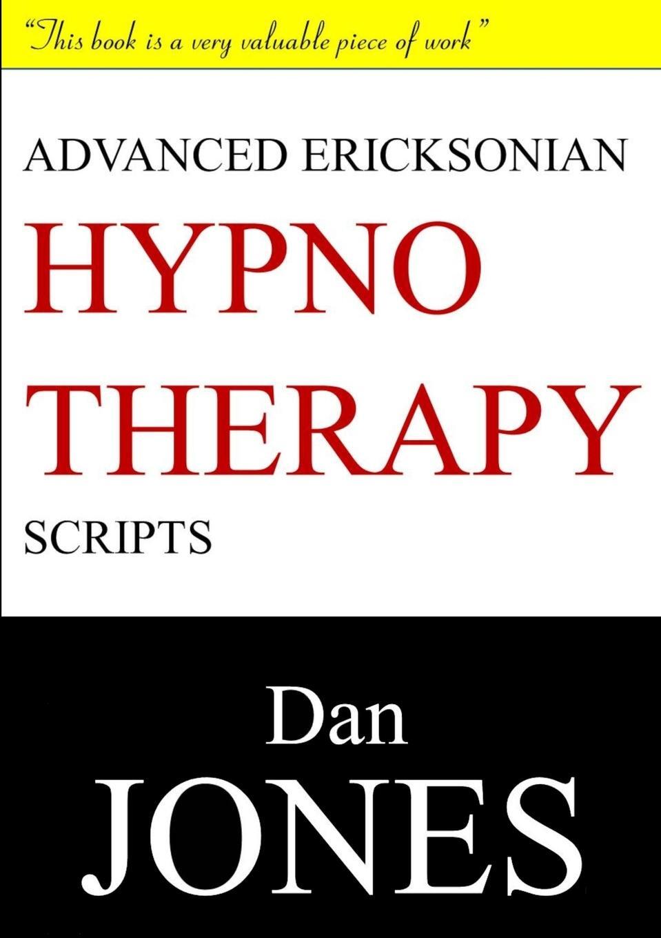 Cover: 9781326916640 | Advanced Ericksonian Hypnotherapy Scripts | Expanded Edition | Jones