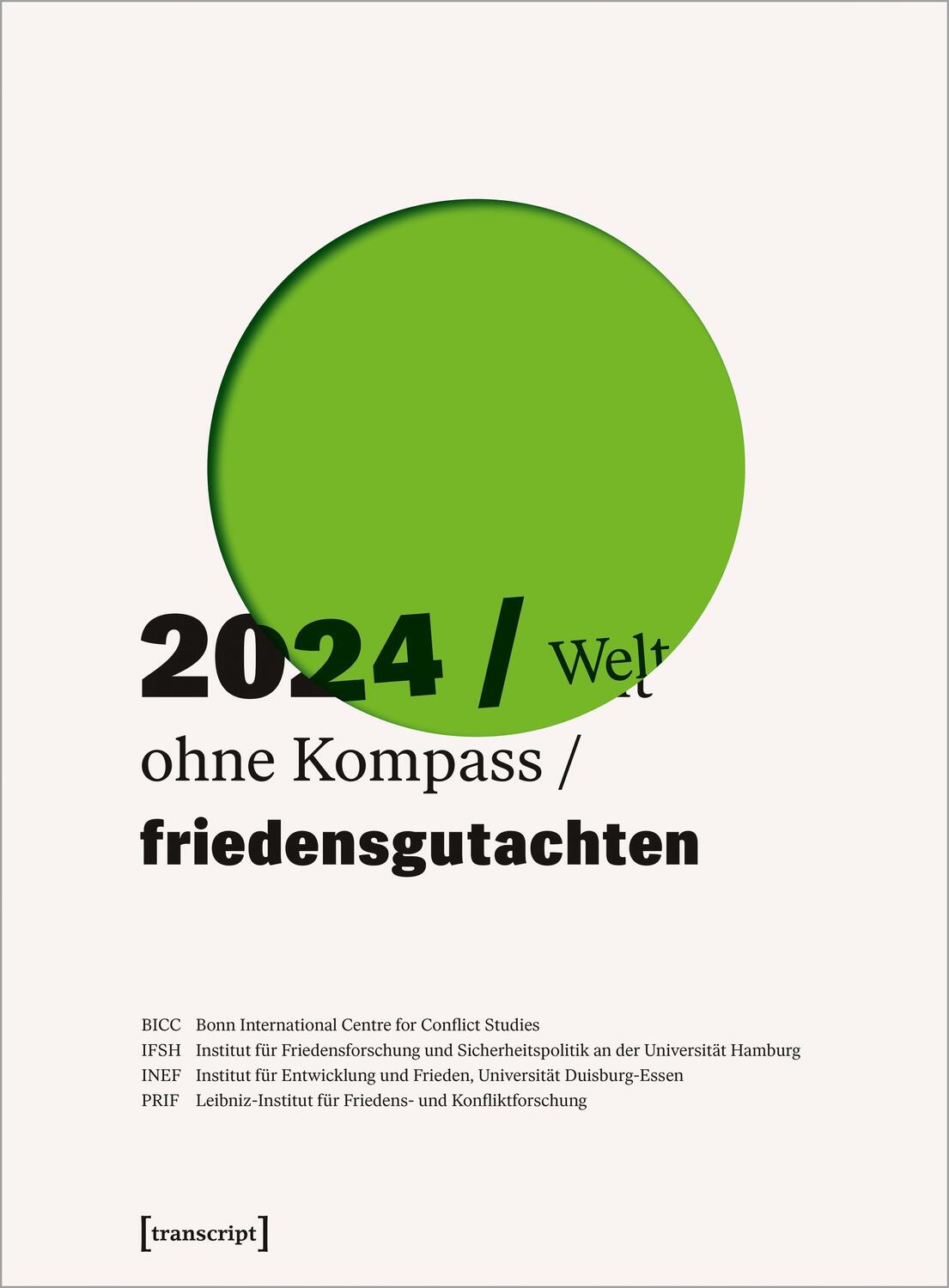 Cover: 9783837674217 | Friedensgutachten 2024 | Welt ohne Kompass | Studies (u. a.) | Buch