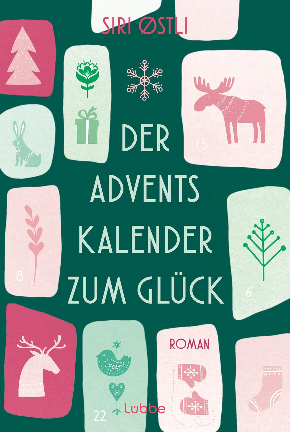 Cover: 9783404192342 | Der Adventskalender zum Glück | Roman | Siri Østli | Taschenbuch
