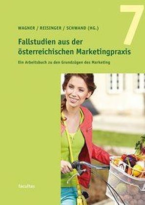 Cover: 9783708913087 | Fallstudien aus der österreichischen Marketingpraxis 7 | Taschenbuch