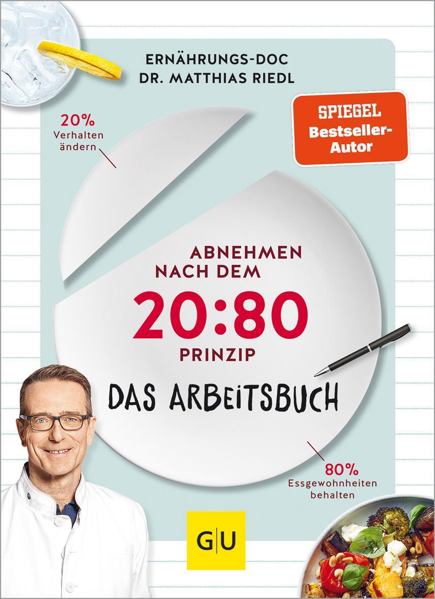 Cover: 9783833882852 | Abnehmen nach dem 20:80-Prinzip - Das Arbeitsbuch | Riedl (u. a.)