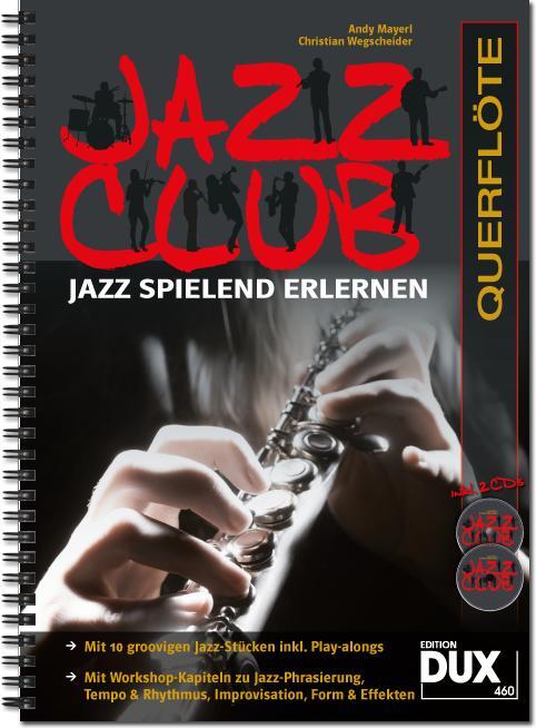 Cover: 9790500172062 | Jazz Club, Querflöte (mit 2 CDs) | Jazz spielend erlernen | Broschüre