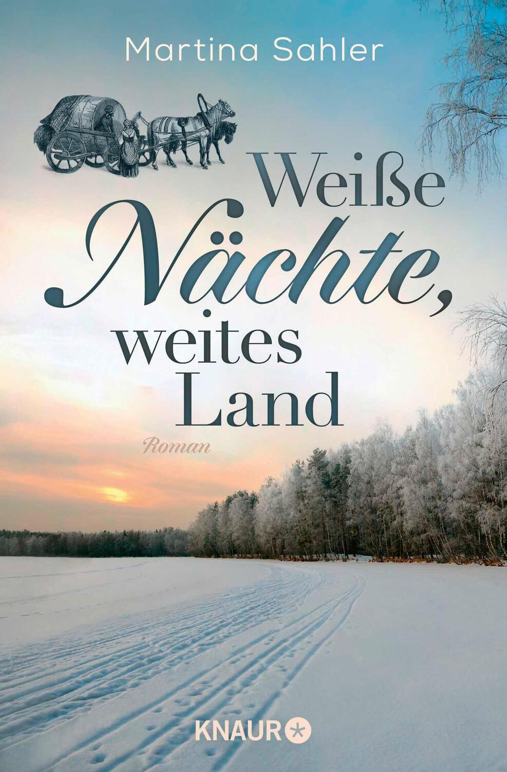 Cover: 9783426217740 | Weiße Nächte, weites Land | Martina Sahler | Taschenbuch | 512 S.