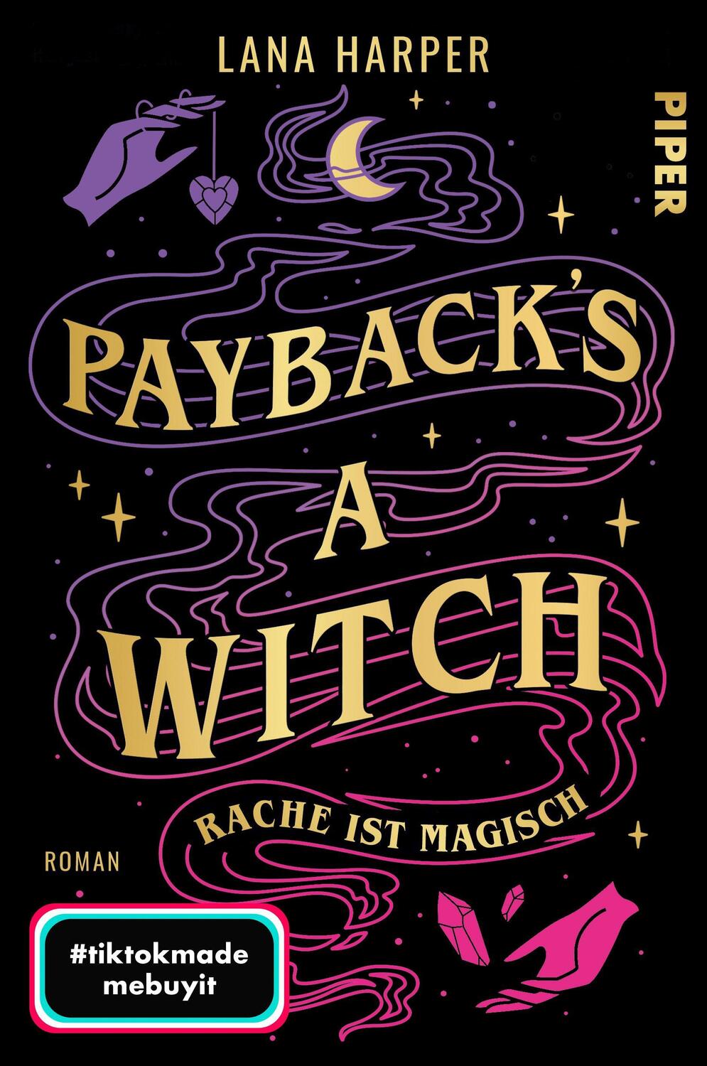 Cover: 9783492705356 | Payback's a Witch - Rache ist magisch | Lana Harper | Taschenbuch