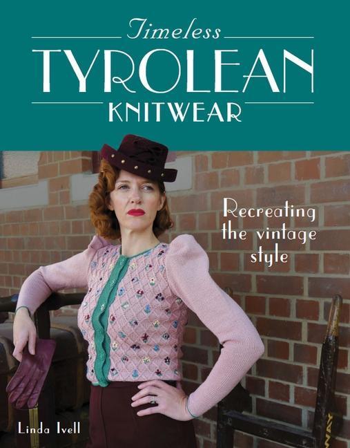 Cover: 9780719841149 | Timeless Tyrolean Knitwear | Recreating the Vintage Style | Ivell
