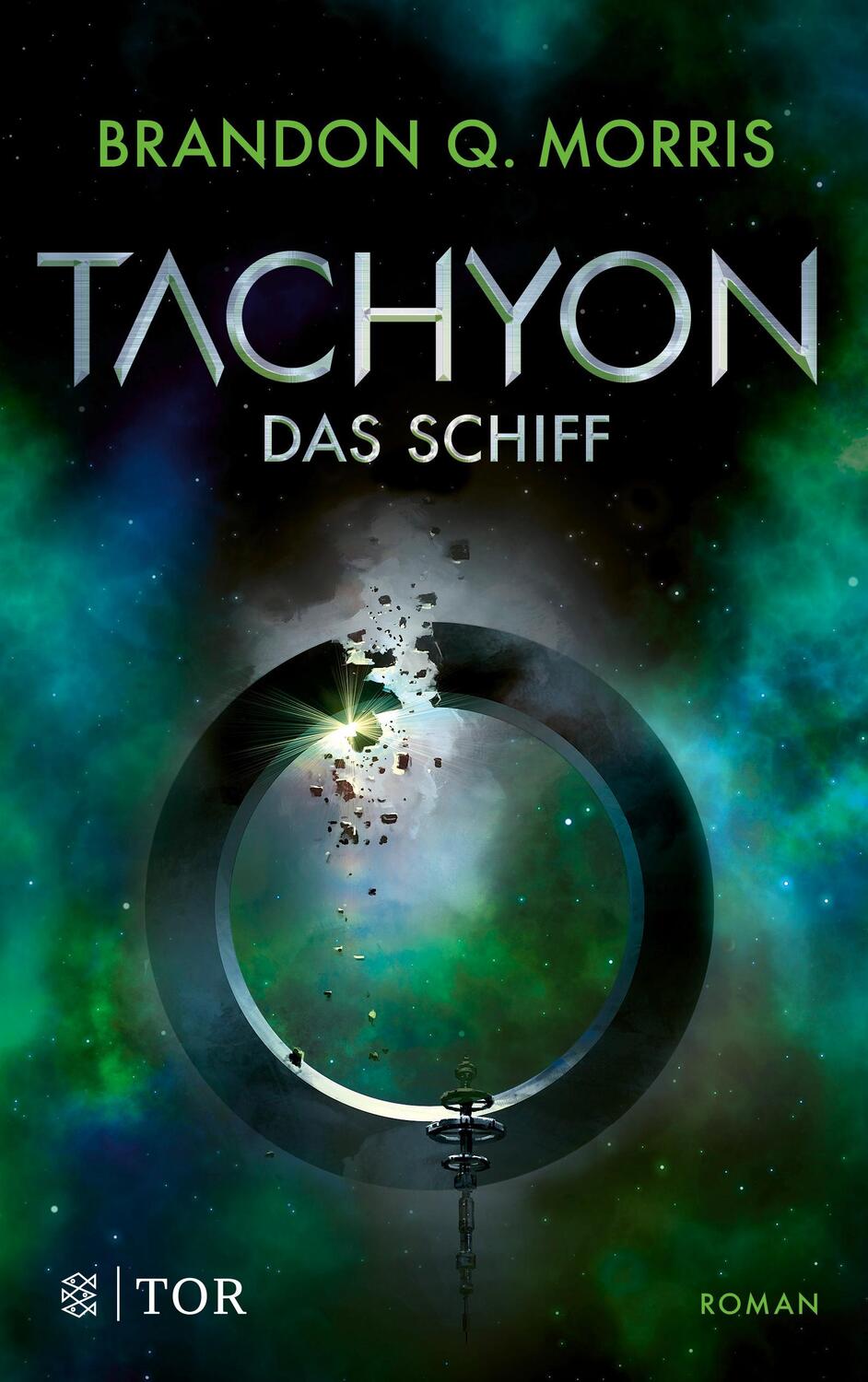 Cover: 9783596707348 | Tachyon | Brandon Q. Morris | Taschenbuch | Tachyon | 496 S. | Deutsch