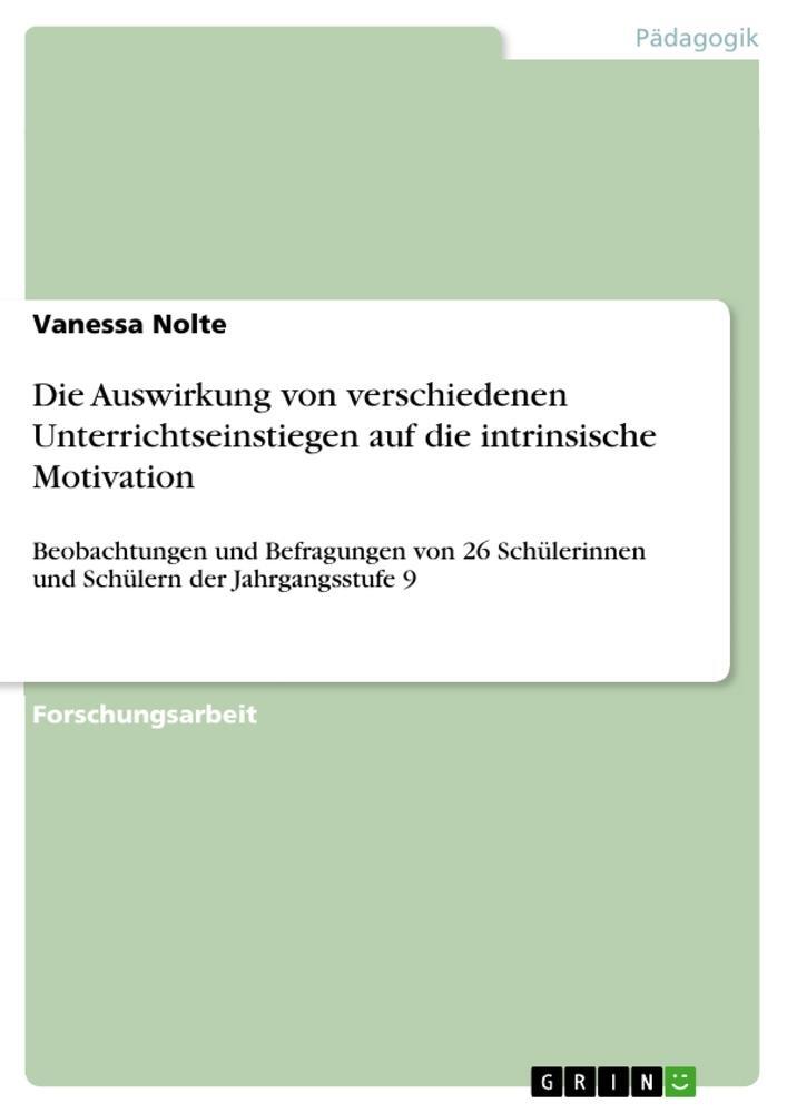 Cover: 9783346166210 | Die Auswirkung von verschiedenen Unterrichtseinstiegen auf die...