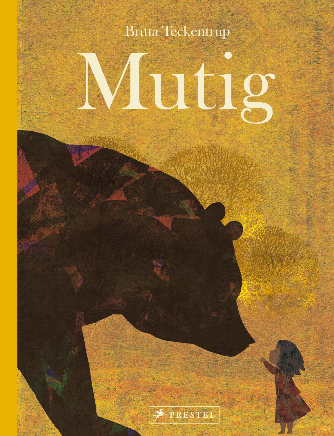 Cover: 9783791375755 | Mutig | Britta Teckentrup | Buch | 40 S. | Deutsch | 2024 | Prestel