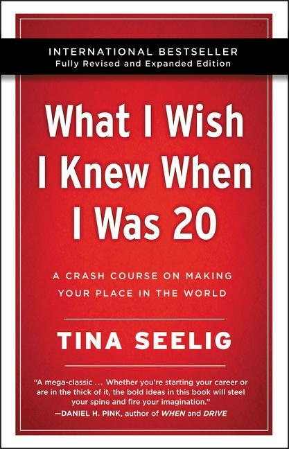Cover: 9780062942586 | What I Wish I Knew When I Was 20 - | Tina Seelig | Taschenbuch | 2019