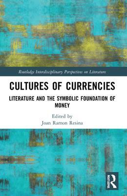 Cover: 9781032208916 | Cultures of Currencies | Joan Ramon Resina | Taschenbuch | Englisch