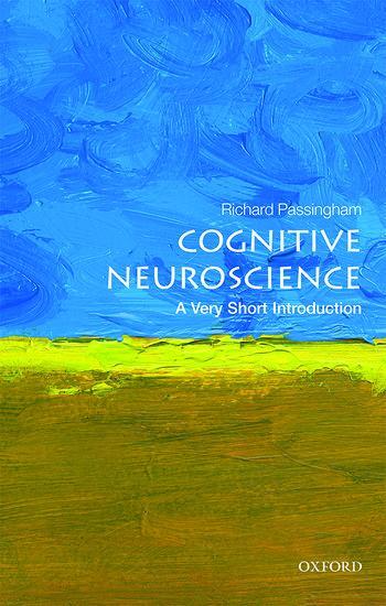 Cover: 9780198786221 | Cognitive Neuroscience: A Very Short Introduction | Richard Passingham