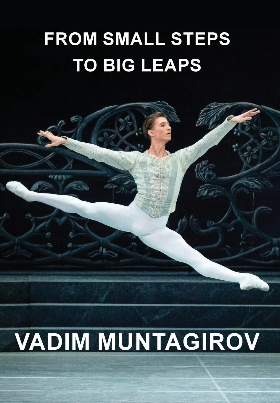 Cover: 9781803813851 | From Small Steps to Big Leaps | Vadim Muntagirov | Buch | Englisch