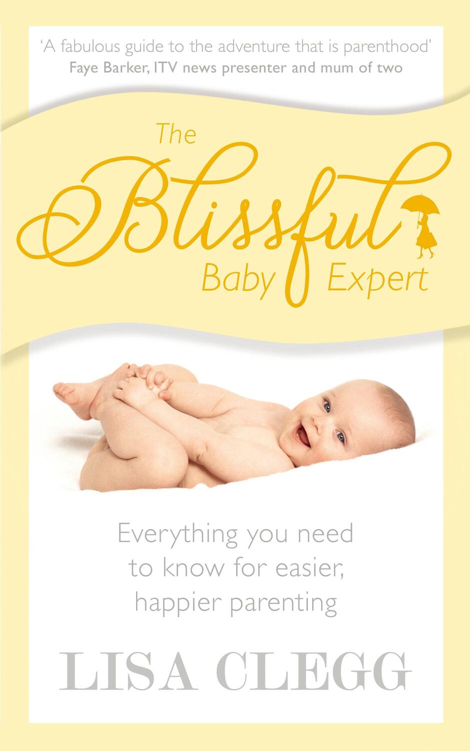 Cover: 9780091955014 | The Blissful Baby Expert | Lisa Clegg | Taschenbuch | Englisch | 2014