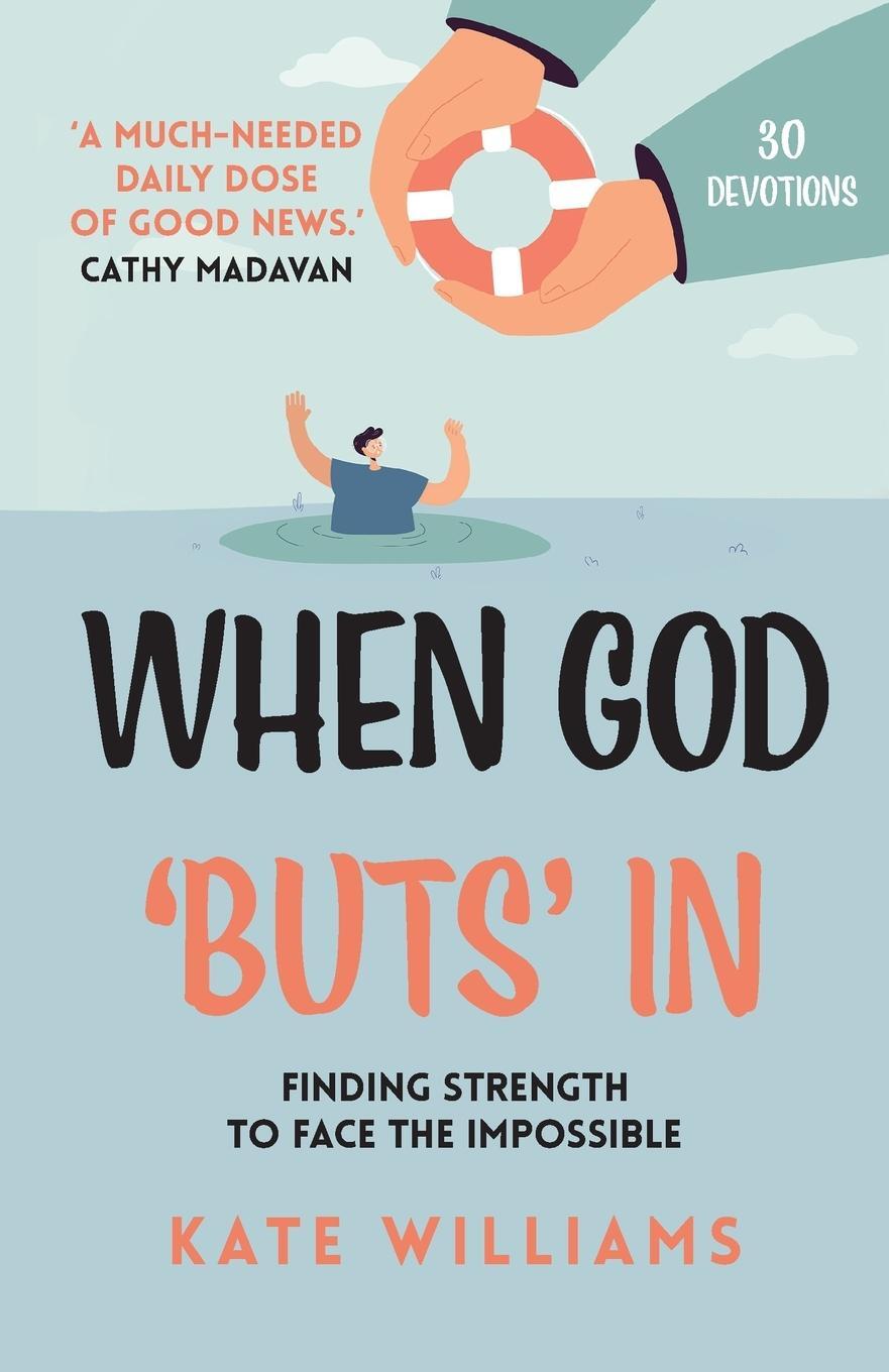 Cover: 9781788933087 | When God Buts In | Finding Strength to Face the Impossible | Williams