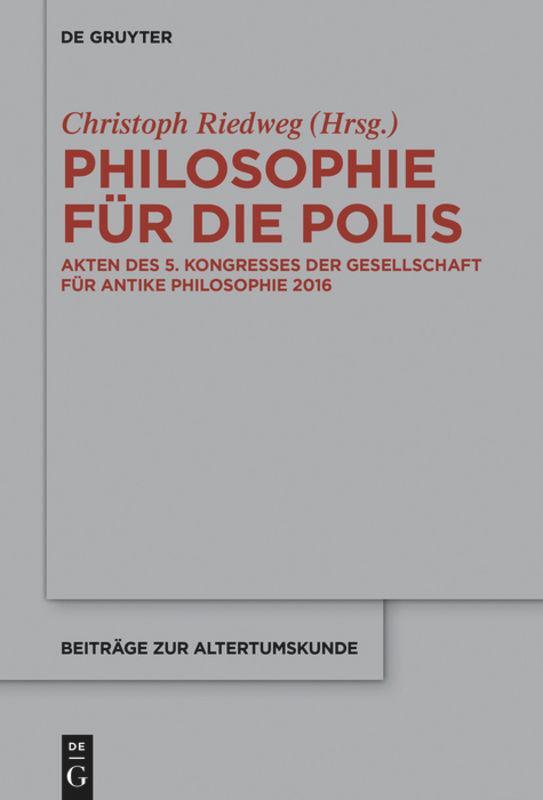 Cover: 9783110662528 | Philosophie für die Polis | Christoph Riedweg | Buch | ISSN | IX