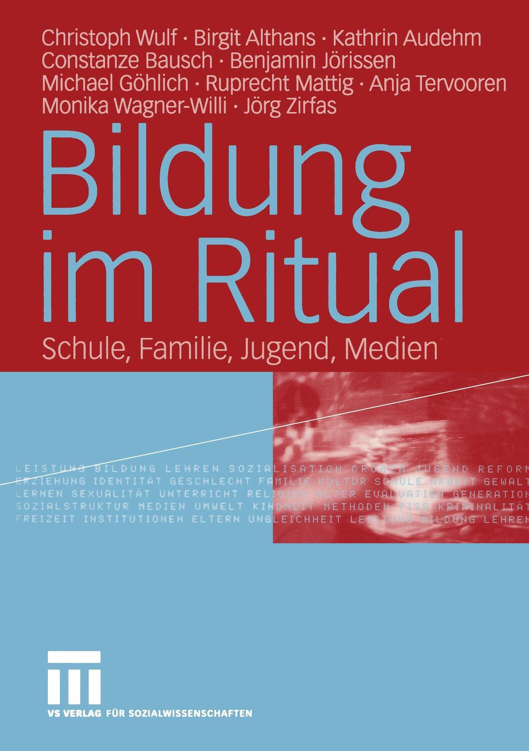 Cover: 9783810040909 | Bildung im Ritual | Schule, Familie, Jugend, Medien | Wulf (u. a.)