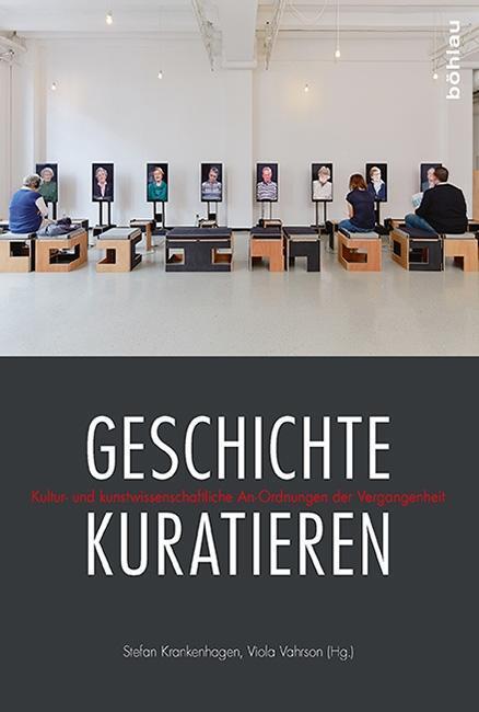 Cover: 9783412507138 | Geschichte kuratieren | Taschenbuch | 160 S. | Deutsch | 2017