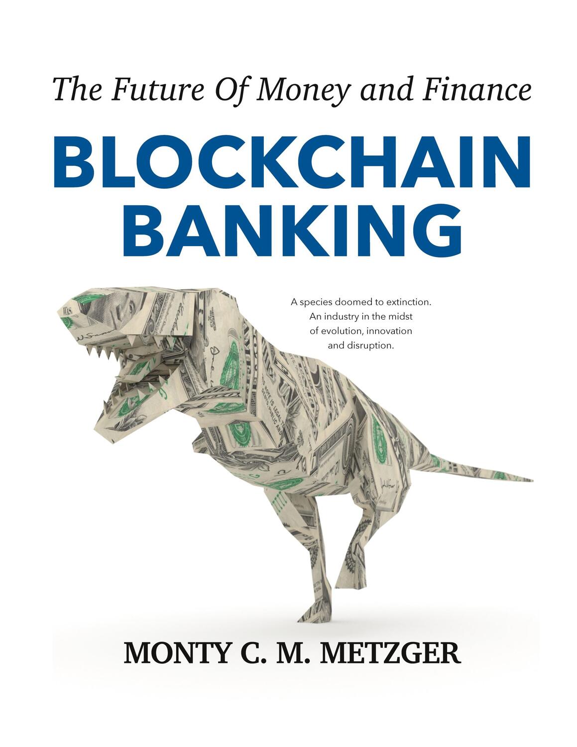 Cover: 9783734709371 | Blockchain Banking | The Future Of Money and Finance | Metzger | Buch