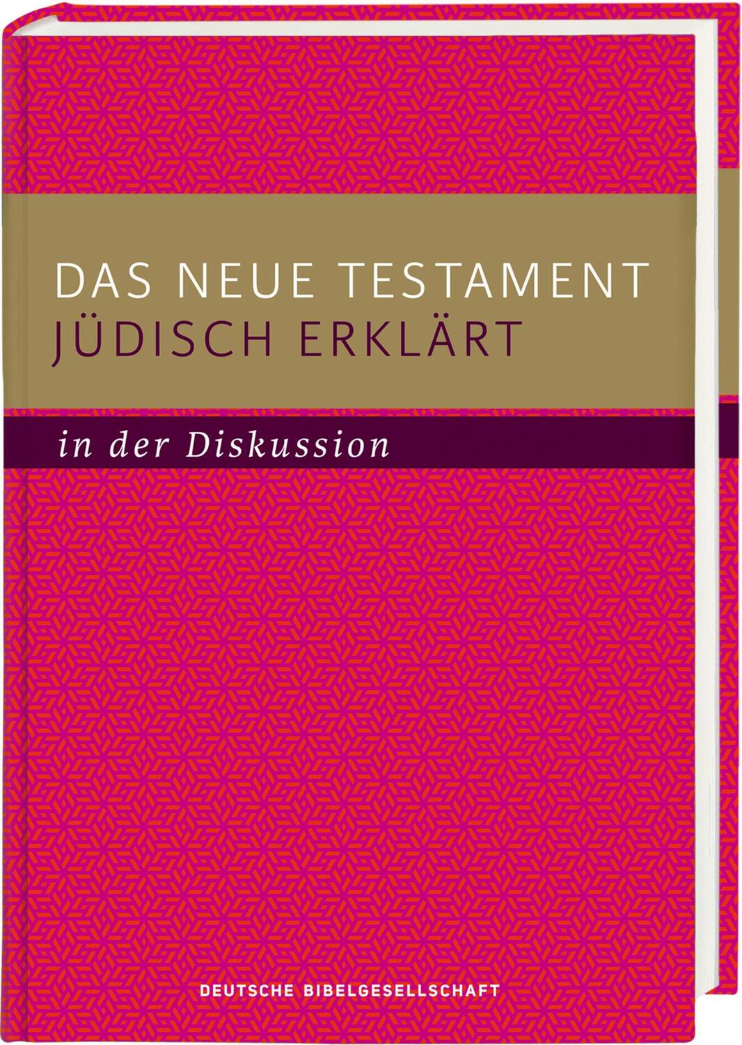 Cover: 9783438055064 | Das Neue Testament jüdisch erklärt - in der Diskussion | Kraus (u. a.)