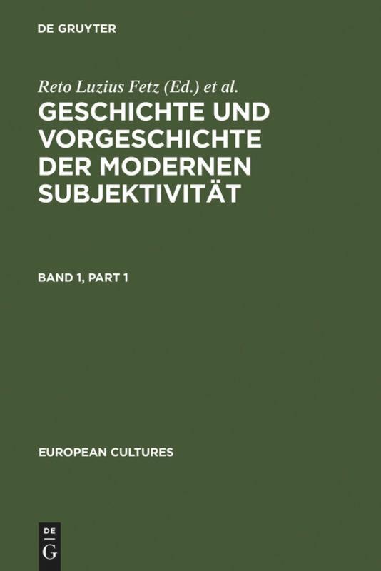 Cover: 9783110149388 | Geschichte und Vorgeschichte der modernen Subjektivität | Fetz (u. a.)