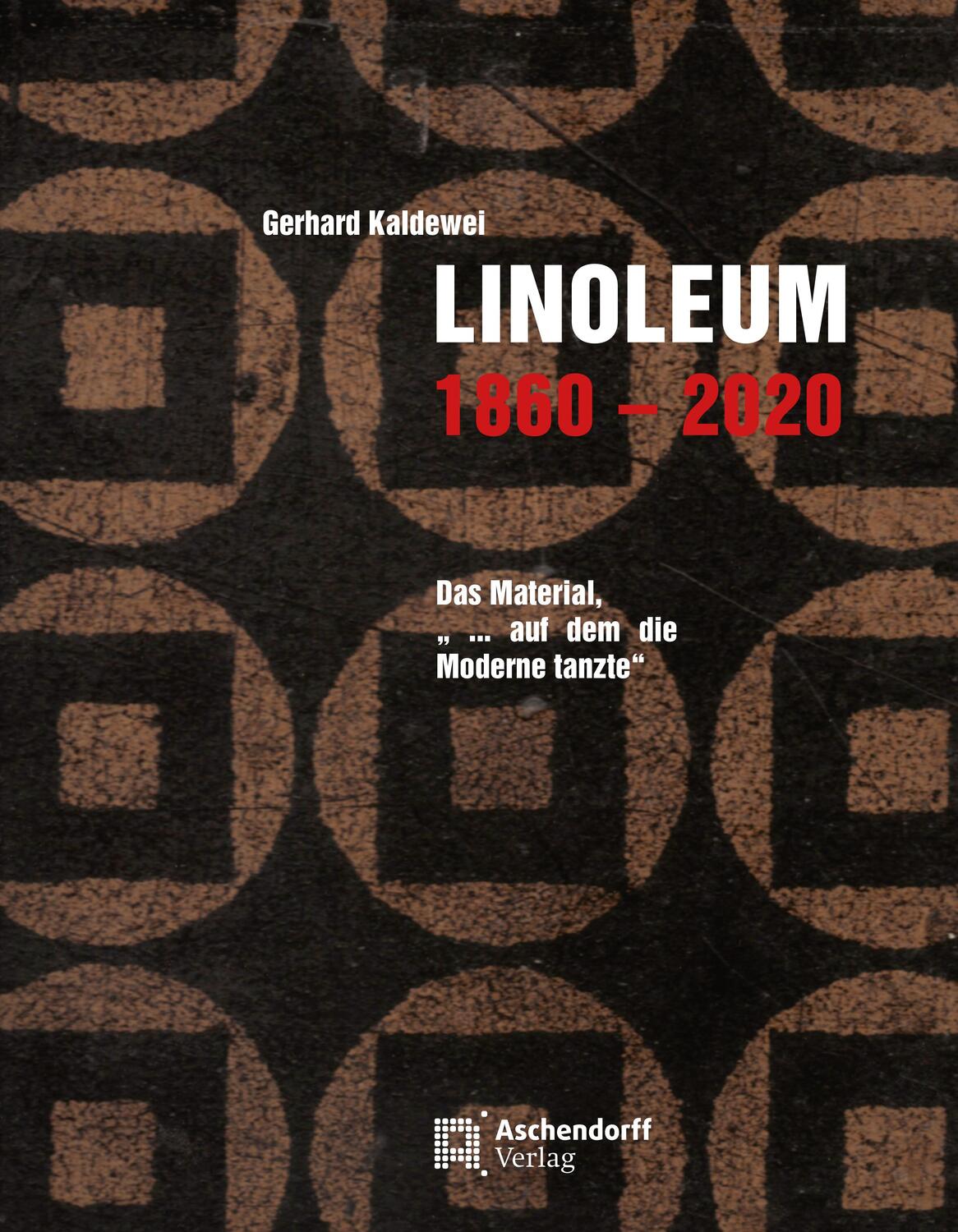 Cover: 9783402249550 | Linoleum 1860-2020 | Das Material, 'auf dem die Moderne tanzte' | Buch