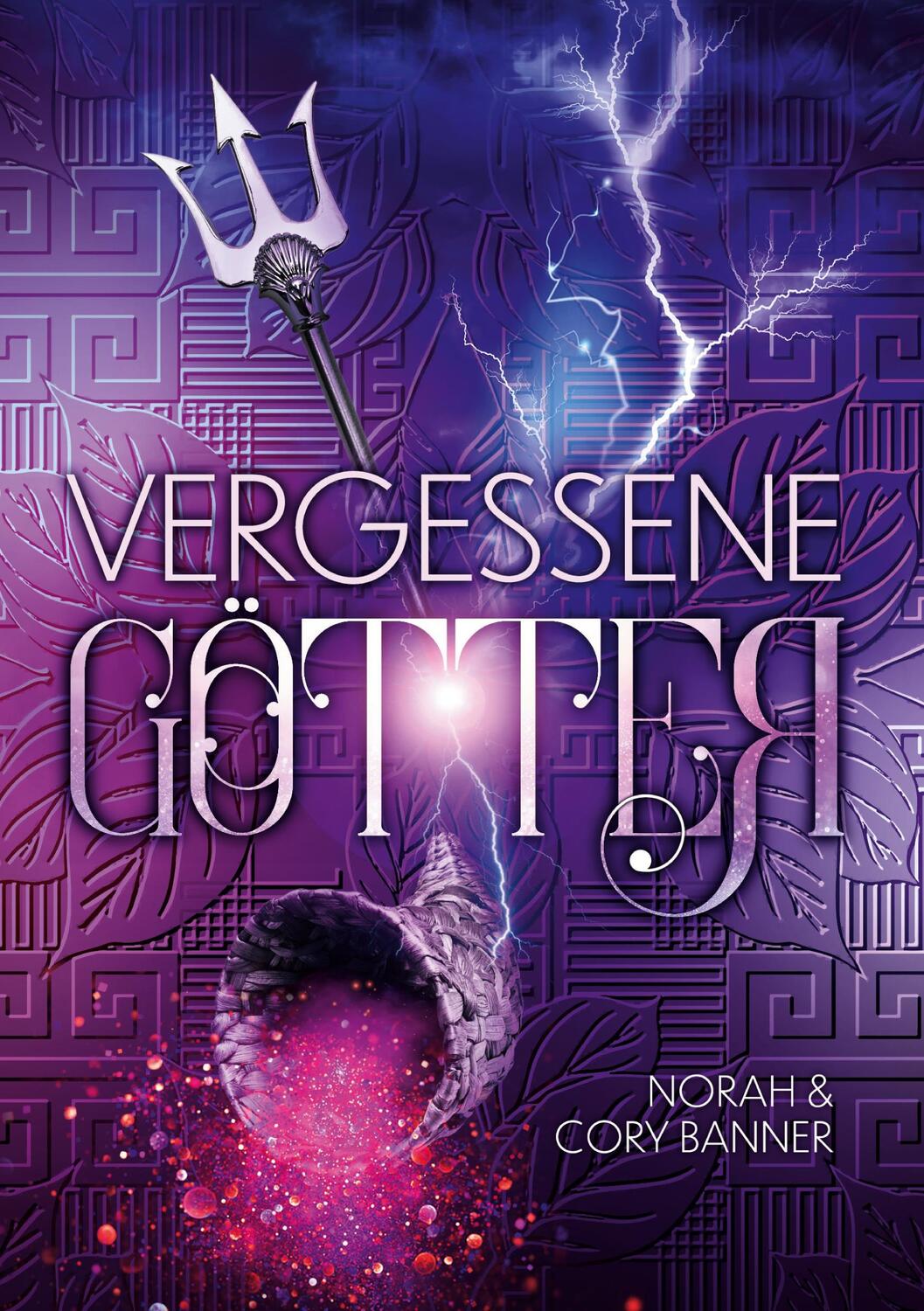Cover: 9783755796466 | Vergessene Götter | Norah und Cory Banner | Buch | Götter-Trilogie